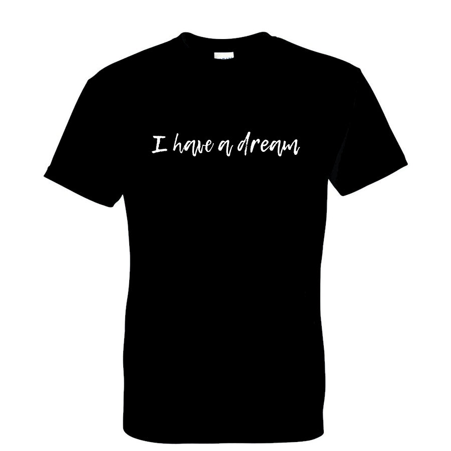 I Have a Dream