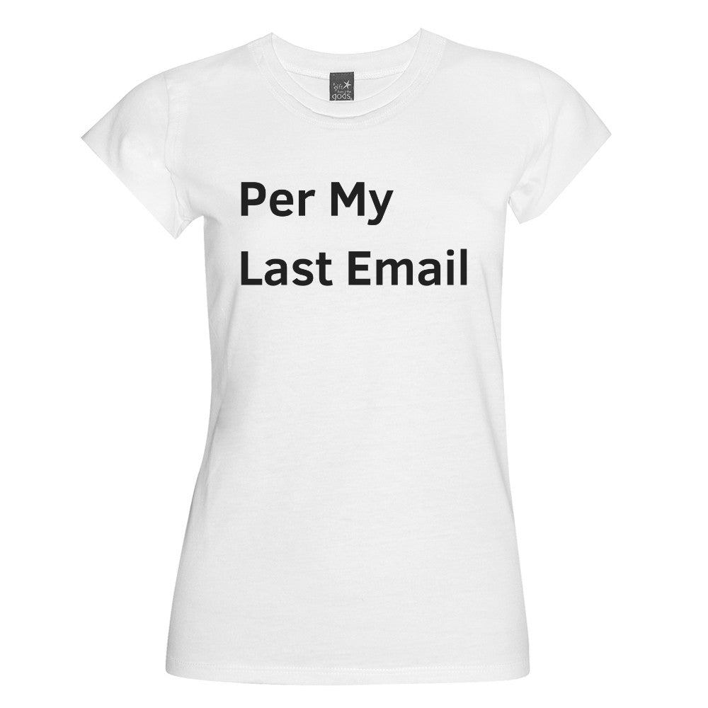 Per My Last Email