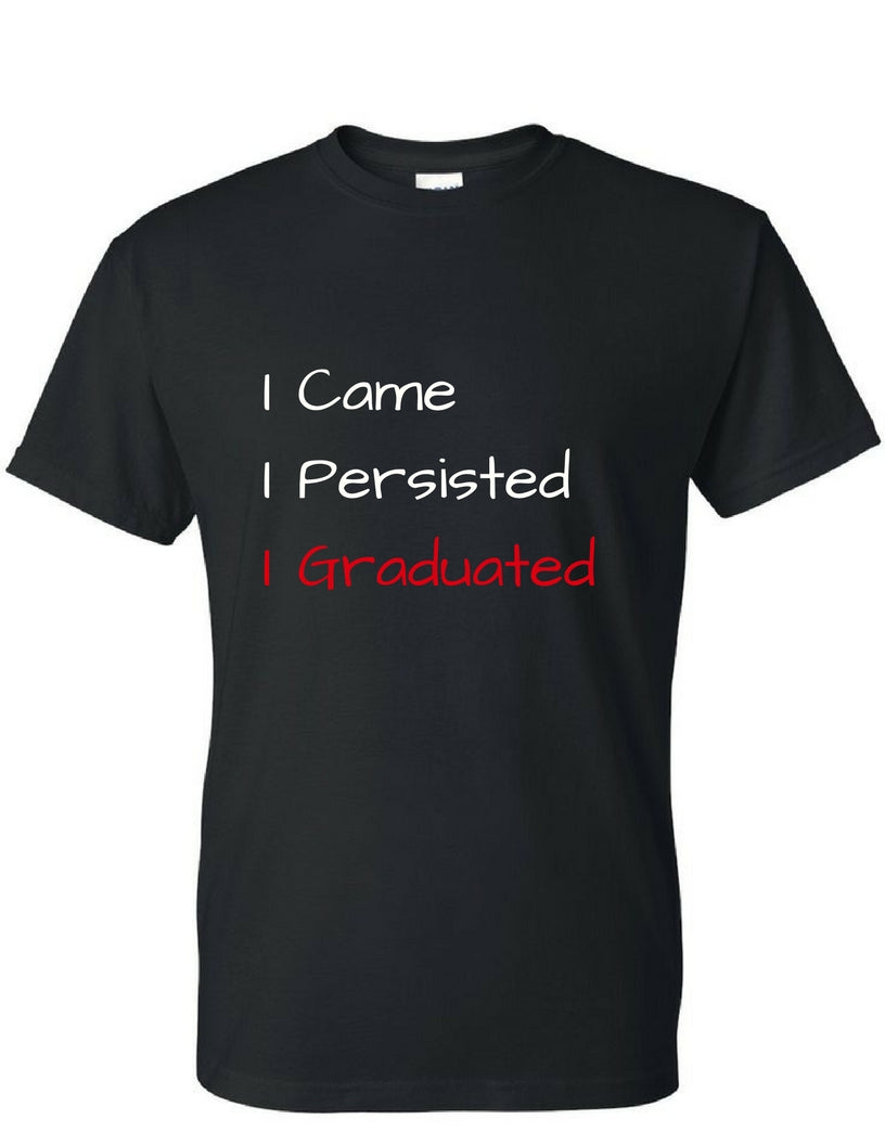I Persisted T-shirt